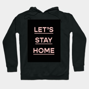 Stay home Hoodie